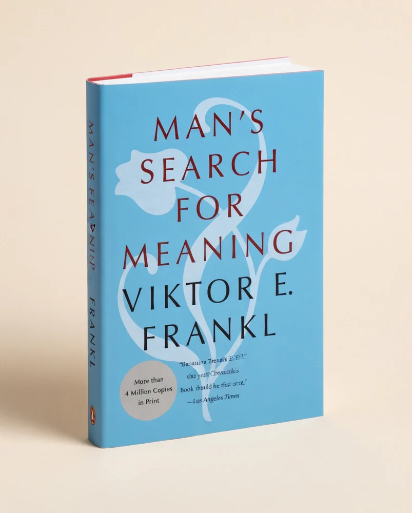 Man's Search for Meaning